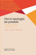OTRA TEOLOGÍA ES POSIBLE OTRA TEOLOGÍA ES POSIBLE