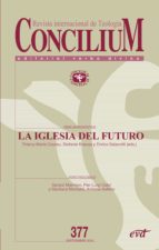 LA IGLESIA DEL FUTURO LA IGLESIA DEL FUTURO