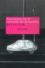 ASESINATO EN EL CORAZÓN DE JERUSALÉN ASESINATO EN EL CORAZÓN DE JERUSALÉN