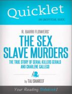 QUICKLET ON R. BARRI FLOWERS' THE SEX SLAVE MURDERS: THE TRUE STORY OF SERIAL KILLERS GERALD AND CHARLENE GALLEGO QUICKLET ON R. BARRI FLOWERS' THE SEX SLAVE MURDERS: THE TRUE STORY OF SERIAL KILLERS GERALD AND CHARLENE GALLEGO