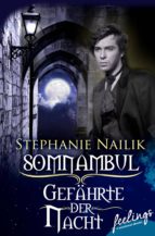 Somnambul: Gefährte der Nacht