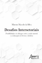 DESAFIOS INTERSETORIAIS DESAFIOS INTERSETORIAIS