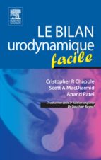LE BILAN URODYNAMIQUE FACILE LE BILAN URODYNAMIQUE FACILE