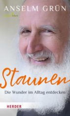 STAUNEN - DIE WUNDER IM ALLTAG ENTDECKEN STAUNEN - DIE WUNDER IM ALLTAG ENTDECKEN