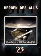 GEFAHR AUS URSA MAJOR (HEROEN DES ALLS) GEFAHR AUS URSA MAJOR (HEROEN DES ALLS)