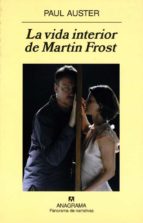 LA VIDA INTERIOR DE MARTIN FROST LA VIDA INTERIOR DE MARTIN FROST