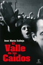 EL VALLE DE LOS CAÍDOS EL VALLE DE LOS CAÍDOS