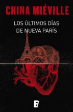 LOS ÚLTIMOS DÍAS DE NUEVA PARÍS LOS ÚLTIMOS DÍAS DE NUEVA PARÍS