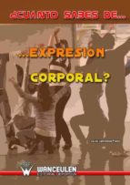 ¿CUÁNTO SABES DE EXPRESIÓN CORPORAL?