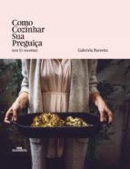 Como Cozinhar Sua Preguiça