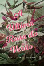 A ÚLTIMA ROSA DO VERÃO A ÚLTIMA ROSA DO VERÃO