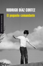 EL PEQUEÑO COMANDANTE EL PEQUEÑO COMANDANTE