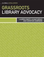 GRASSROOTS LIBRARY ADVOCACY GRASSROOTS LIBRARY ADVOCACY