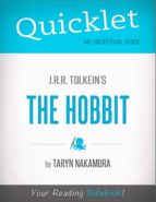 QUICKLET ON J.R.R. TOLKIEN'S THE HOBBIT (CLIFFNOTES-LIKE SUMMARY) QUICKLET ON J.R.R. TOLKIEN'S THE HOBBIT (CLIFFNOTES-LIKE SUMMARY)