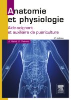 ANATOMIE ET PHYSIOLOGIE ANATOMIE ET PHYSIOLOGIE