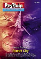 PERRY RHODAN 2948: SUNSET CITY (HEFTROMAN) PERRY RHODAN 2948: SUNSET CITY (HEFTROMAN)