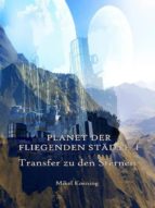 PLANET DER FLIEGENDEN STÄDTE I PLANET DER FLIEGENDEN STÄDTE I