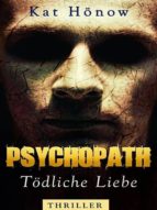 PSYCHOPATH - TÖDLICHE LIEBE PSYCHOPATH - TÖDLICHE LIEBE