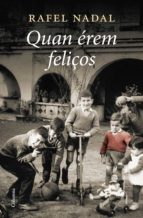 QUAN ÉREM FELIÇOS QUAN ÉREM FELIÇOS