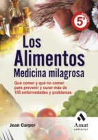 LOS ALIMENTOS MEDICINA MILAGROSA LOS ALIMENTOS MEDICINA MILAGROSA