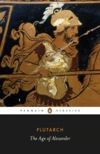 THE AGE OF ALEXANDER THE AGE OF ALEXANDER