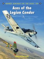 ACES OF THE LEGION CONDOR ACES OF THE LEGION CONDOR