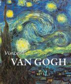 VINCENT VAN GOGH VINCENT VAN GOGH