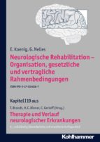 Neurologische Rehabilitation - Organisation, gesetzliche und vertragliche Rahmenbedingungen