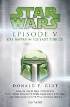 STAR WARS? - EPISODE V - DAS IMPERIUM SCHLÄGT ZURÜCK STAR WARS? - EPISODE V - DAS IMPERIUM SCHLÄGT ZURÜCK