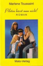 PILOTEN KÜSST MAN NICHT PILOTEN KÜSST MAN NICHT