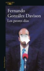 LOS PEORES DÍAS LOS PEORES DÍAS