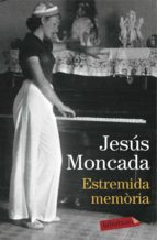 ESTREMIDA MEMÒRIA ESTREMIDA MEMÒRIA