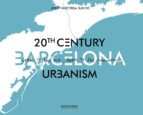 URBANISM. BARCELONA 20TH CENTURY URBANISM. BARCELONA 20TH CENTURY