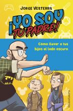 ¡YO SOY TU PADRE! ¡YO SOY TU PADRE!