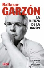 LA FUERZA DE LA RAZÓN LA FUERZA DE LA RAZÓN