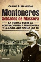 MONTONEROS. SOLDADOS DE MASSERA MONTONEROS. SOLDADOS DE MASSERA