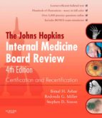 JOHNS HOPKINS INTERNAL MEDICINE BOARD REVIEW E-BOOK JOHNS HOPKINS INTERNAL MEDICINE BOARD REVIEW E-BOOK