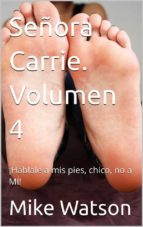 Señora Carrie. Volumen 4
