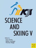 SCIENCE AND SKIING V SCIENCE AND SKIING V
