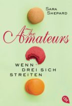THE AMATEURS - WENN DREI SICH STREITEN THE AMATEURS - WENN DREI SICH STREITEN