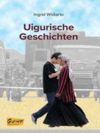 UIGURISCHE GESCHICHTEN UIGURISCHE GESCHICHTEN