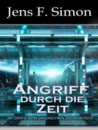 ANGRIFF DURCH DIE ZEIT ANGRIFF DURCH DIE ZEIT