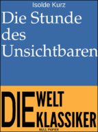 DIE STUNDE DES UNSICHTBAREN DIE STUNDE DES UNSICHTBAREN