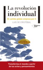 LA REVOLUCIÓN INDIVIDUAL LA REVOLUCIÓN INDIVIDUAL