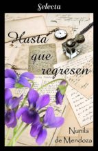 HASTA QUE REGRESEN (LOS TOWNSEND 4) HASTA QUE REGRESEN (LOS TOWNSEND 4)