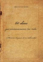 60 DÍAS QUE CONMOCIONARON MI VIDA