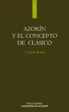 AZORÍN Y EL CONCEPTO DE CLÁSICO AZORÍN Y EL CONCEPTO DE CLÁSICO