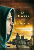 LA DISCESA DEI LUMINOSI LA DISCESA DEI LUMINOSI