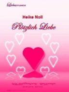 PLÖTZLICH LIEBE PLÖTZLICH LIEBE