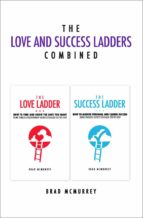 THE LOVE AND SUCCESS LADDERS COMBINED THE LOVE AND SUCCESS LADDERS COMBINED